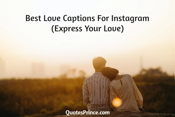 Love Captions For Instagram